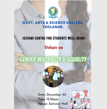 Poster for a debate on Gender Neutrality and Equality organized by Jeevani Centre for Students Wellbeing at Govt. Arts & Science College, Tholanur. Includes details of the event date, time, and venue.